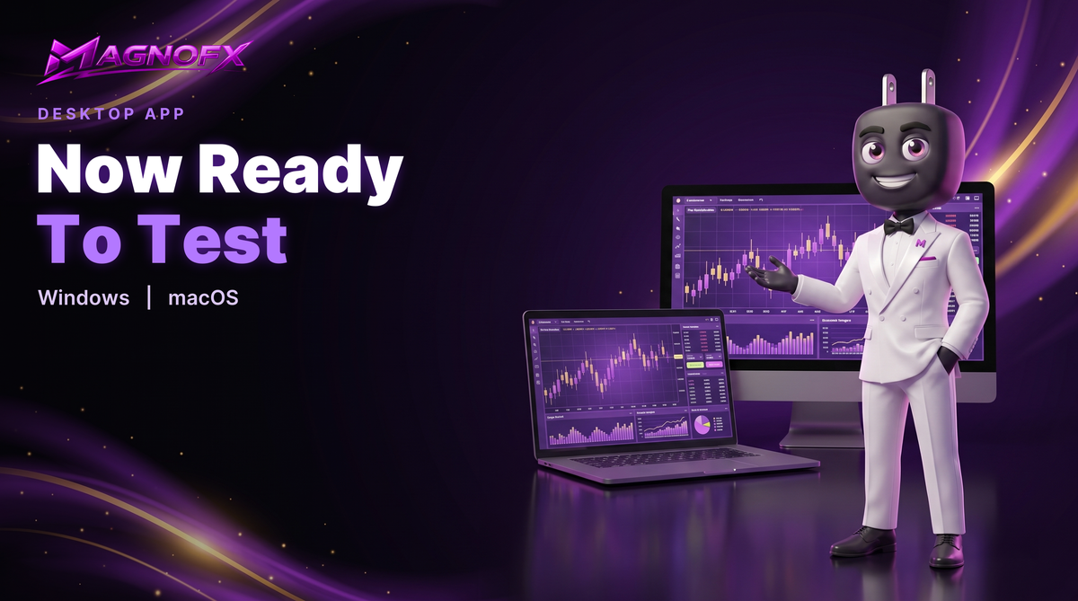 MagnoFX Desktop App - Now Ready To Test